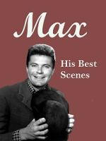 Watch Max - His Best Scenes M4uhd