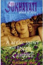 Watch Sukhavati - Place of Bliss: A Mythic Journey with Joseph Campbell M4uhd