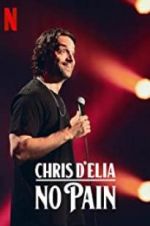 Watch Chris D\'Elia: No Pain M4uhd