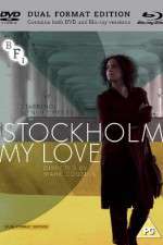 Watch Stockholm, My Love M4uhd