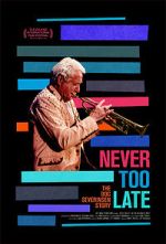Watch Never Too Late: The Doc Severinsen Story M4uhd