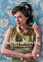 Watch The Art of Loving. Story of Michalina Wislocka M4uhd
