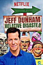 Watch Jeff Dunham: Relative Disaster M4uhd
