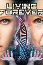 Watch Living Forever M4uhd