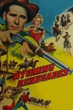 Watch Wyoming Renegades M4uhd