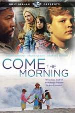 Watch Come the Morning M4uhd