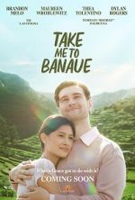 Watch Take Me to Banaue M4uhd