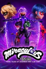 Watch Miraculous World: Paris, Tales of Shadybug and Claw Noir M4uhd