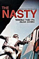 Watch The Nasty Terrible T-Kid 170 Julius Cavero M4uhd