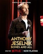 Watch Anthony Jeselnik: Bones and All (TV Special 2024) M4uhd