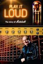 Watch Play It Loud: The Story of Marshall M4uhd