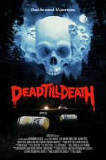 Watch Dead Till Death M4uhd