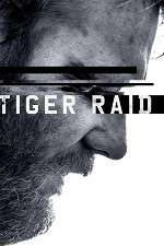 Watch Tiger Raid M4uhd