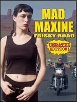 Watch Mad Maxine: Frisky Road M4uhd