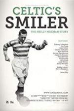 Watch Celtic\'s Smiler: The Neilly Mochan Story M4uhd