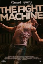 Watch The Fight Machine M4uhd