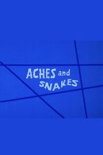 Watch Aches and Snakes M4uhd