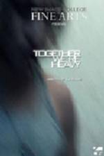 Watch Together Were Heavy M4uhd