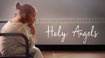 Watch Holy Angels (Short 2017) M4uhd
