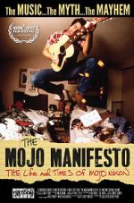Watch The Mojo Manifesto: The Life and Times of Mojo Nixon M4uhd