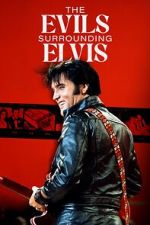 Watch The Evils Surrounding Elvis M4uhd