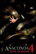 Watch Anaconda 4: Trail of Blood M4uhd