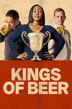 Watch Kings of Beer M4uhd
