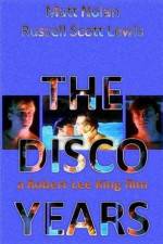 Watch The Disco Years M4uhd