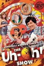 Watch The Uh-oh Show M4uhd