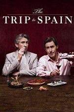 Watch The Trip to Spain M4uhd