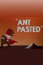 Watch Ant Pasted M4uhd