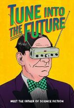 Watch Tune into the Future M4uhd