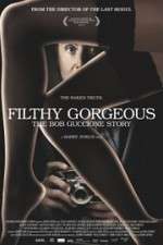 Watch Filthy Gorgeous: The Bob Guccione Story M4uhd