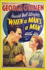 Watch When a Man's a Man M4uhd