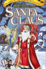 Watch The Life & Adventures of Santa Claus M4uhd