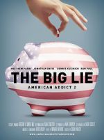 Watch The Big Lie: American Addict 2 M4uhd