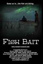Watch Fish Bait: The Movie M4uhd