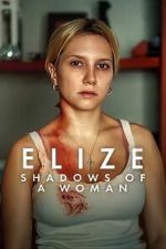 Watch Elize: Shadows of a Woman M4uhd