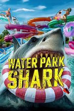 Watch Water Park Shark M4uhd