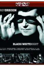 Watch Roy Orbison and Friends A Black and White Night M4uhd