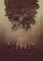 Watch Beneath the Trees M4uhd