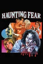 Watch Haunting Fear M4uhd