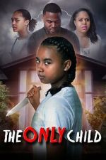 Watch The Only Child M4uhd