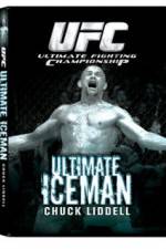 Watch UFC:Ultimate  Chuck ice Man Liddell M4uhd