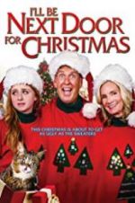 Watch I\'ll Be Next Door for Christmas M4uhd