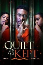 Watch Quiet as Kept M4uhd