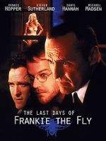 Watch The Last Days of Frankie the Fly M4uhd