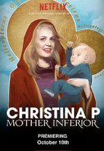 Watch Christina P: Mother Inferior M4uhd