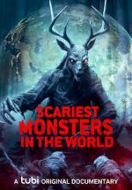 Watch Scariest Monsters in the World M4uhd