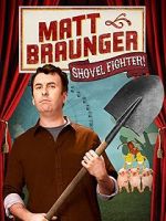 Watch Matt Braunger: Shovel Fighter M4uhd